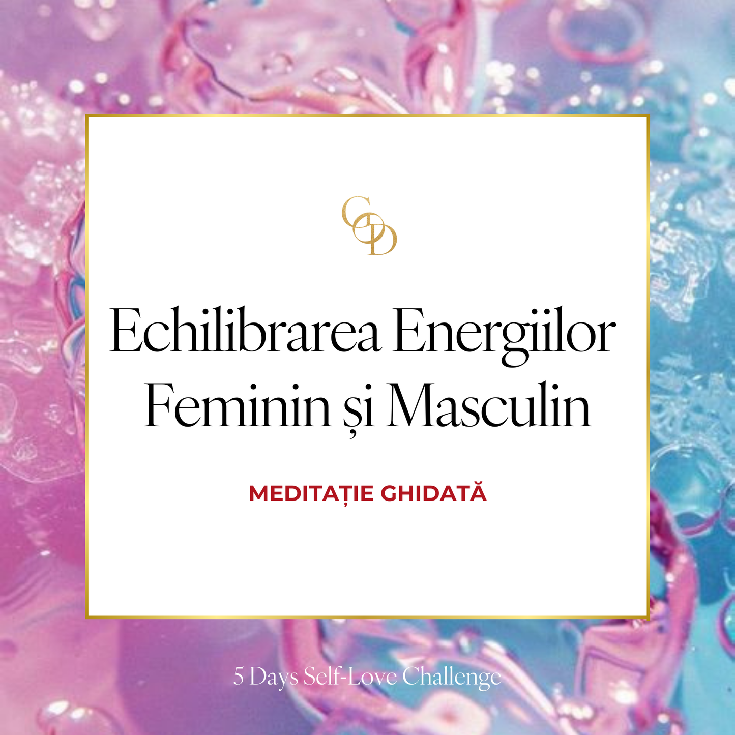 Meditatie Ghidata - Echilibrarea energiilor feminin si masculin