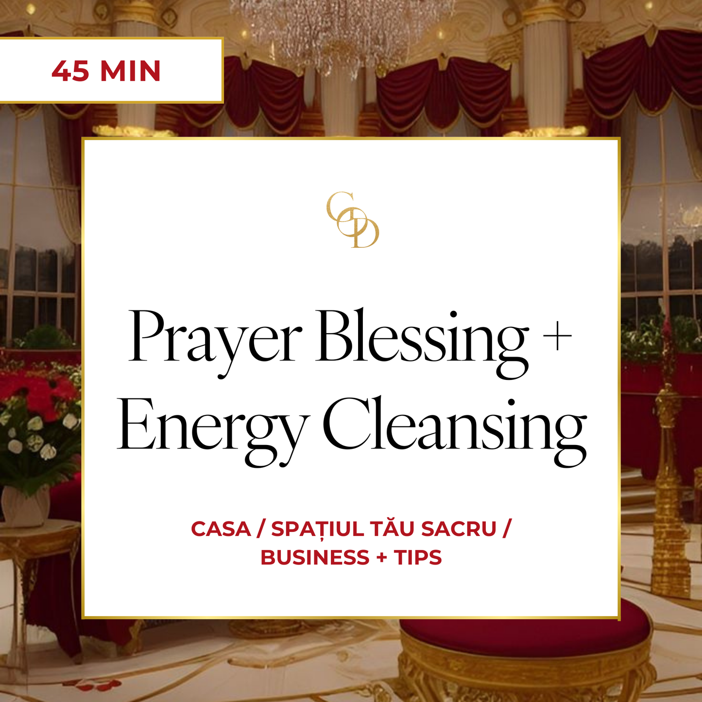 Sedinta Prayer Blessing + Energy Cleansing pentru casa
