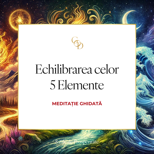 Meditatie Ghidata - Echilibrarea celor 5 elemente: apa, aer, foc, pamant, spirit