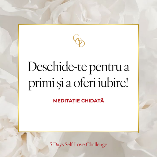 Meditatie Ghidata - Deschide-te catre a primi si oferi iubire