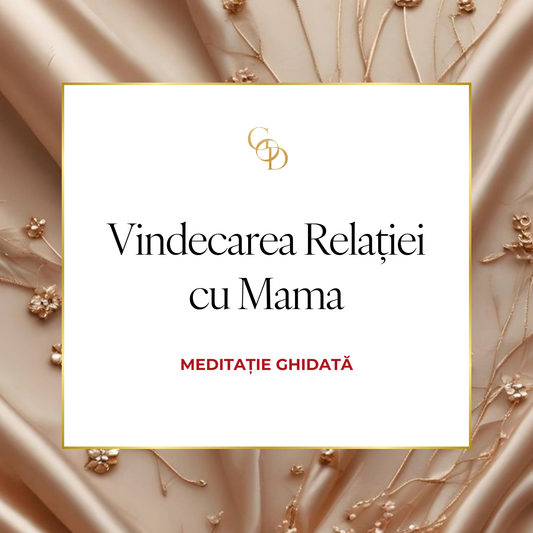 Meditatie vindecarea relației cu mama