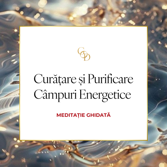 Meditatie Ghidata - Curatare si purificare campuri energetice