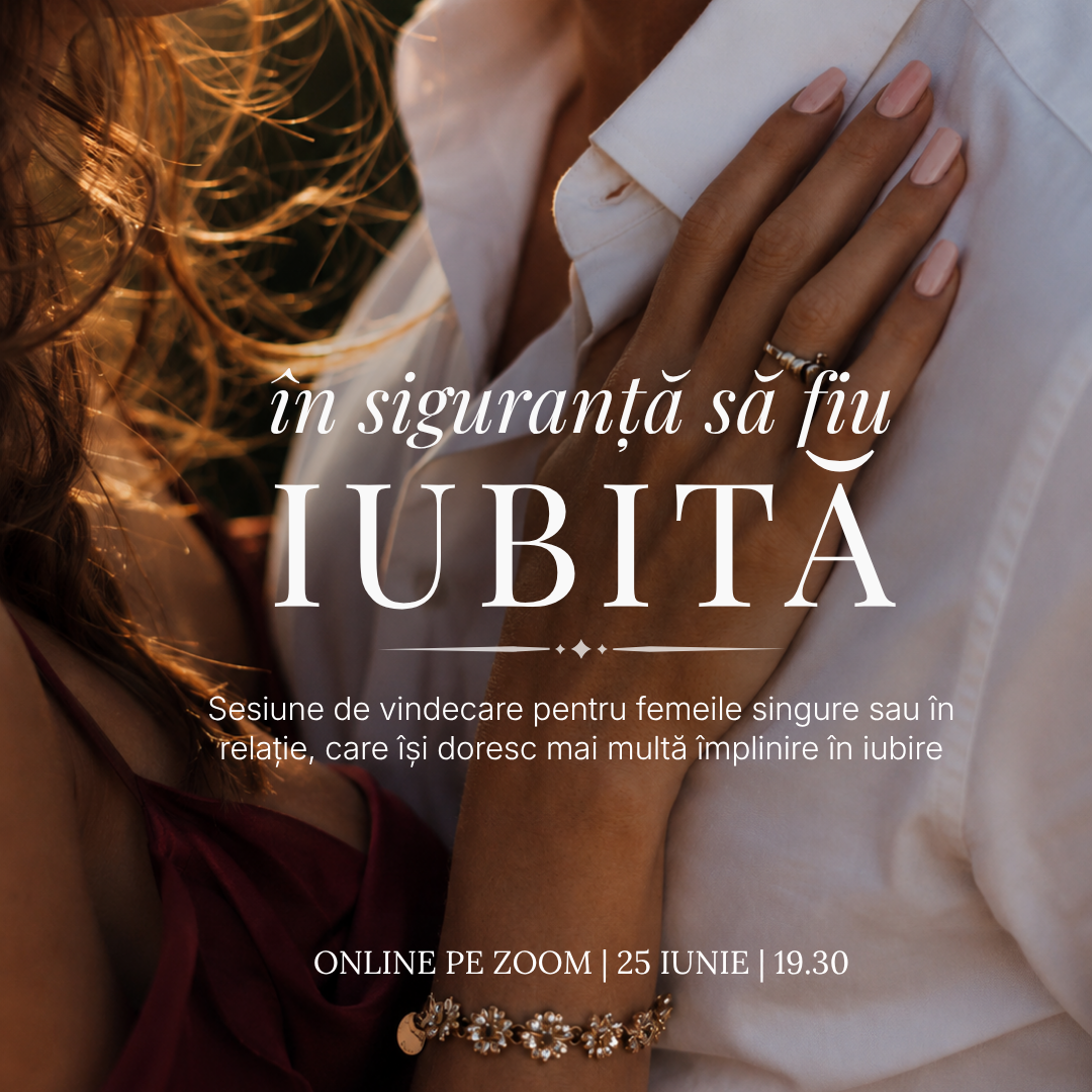 Sesiune de Vindecare - În siguranță să fiu iubită
